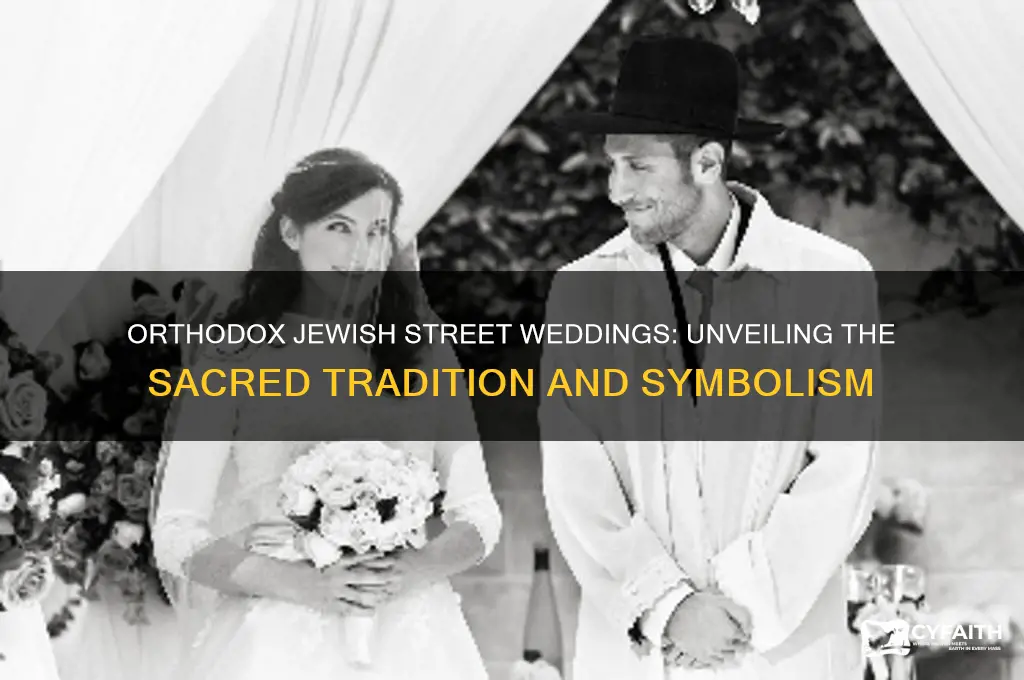 why do orthodox jews get married in street