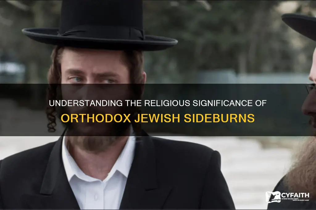 why do orthodox jews grow their sideburns like that
