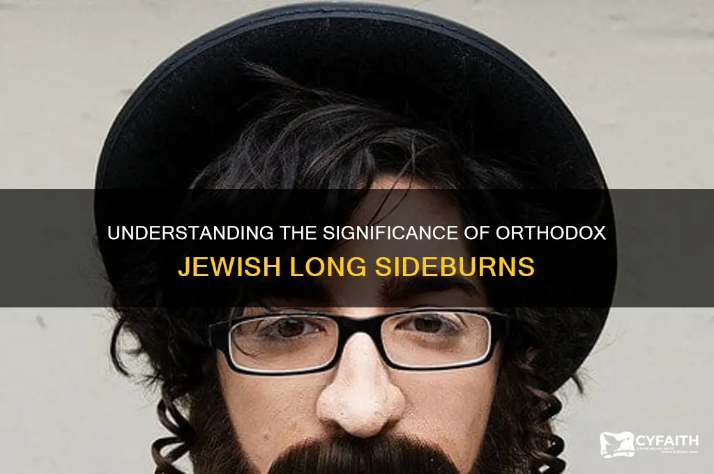 why do orthodox jews have long side burns