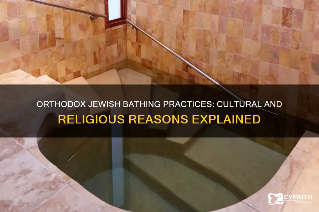 why do orthodox jews not bathe