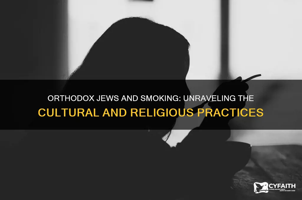 why do orthodox jews smoke