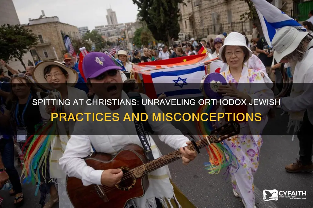 why do orthodox jews spit at christians