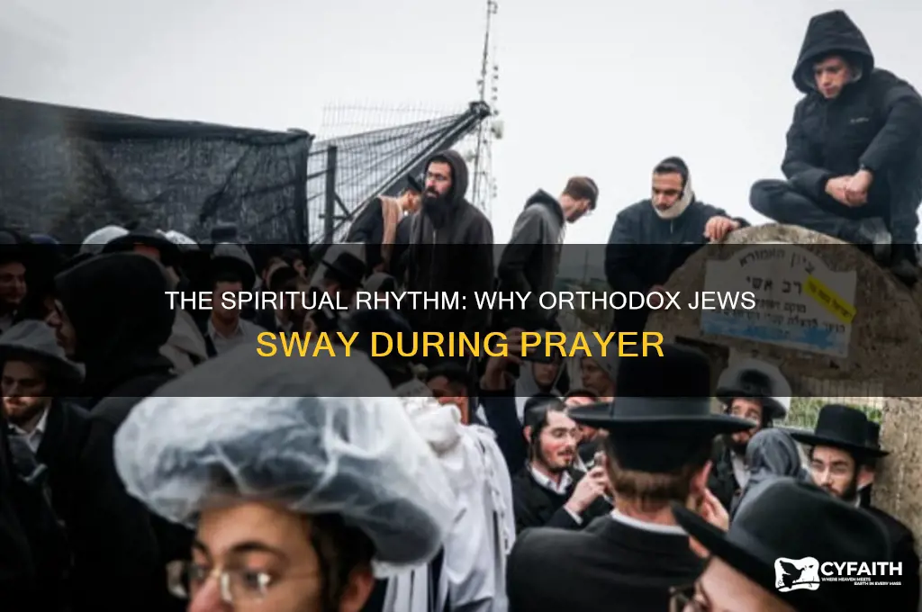 why do orthodox jews sway while praying