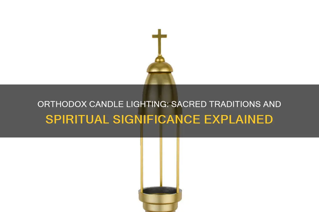 why do orthodox light candles