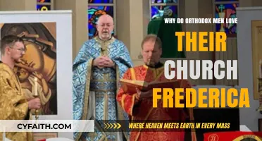 Why Orthodox Men Cherish Their Church: Frederica's Insightful Perspective