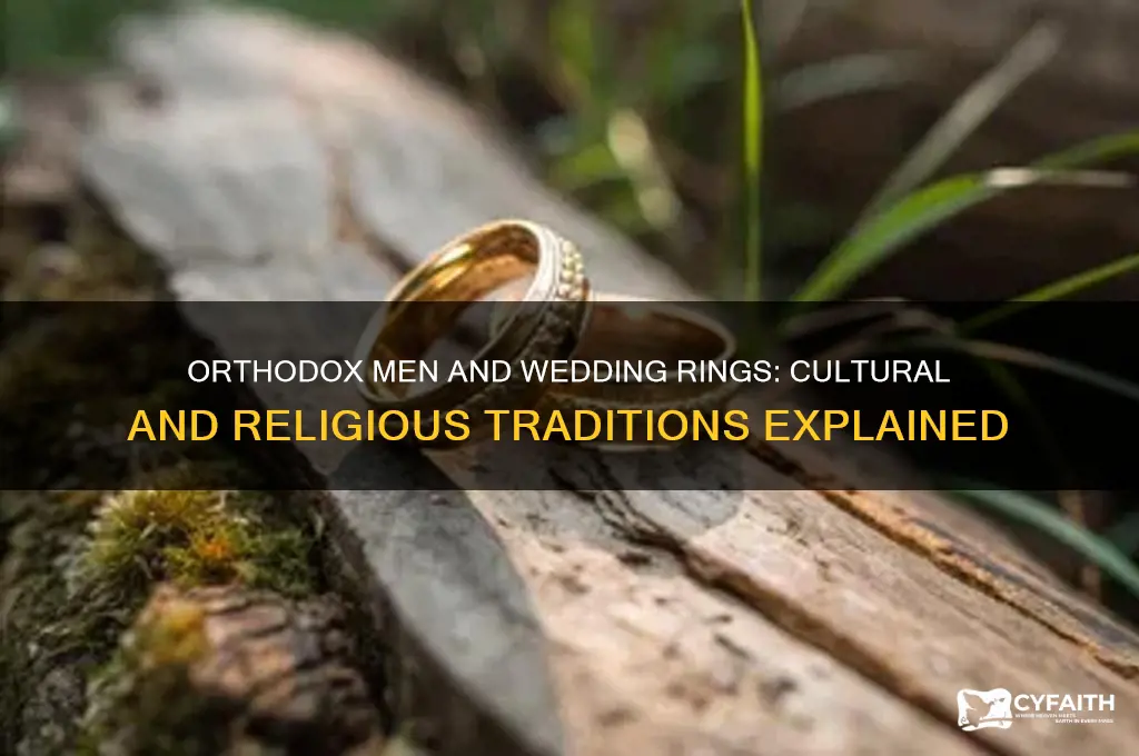 why do orthodox men not wear wedding rings