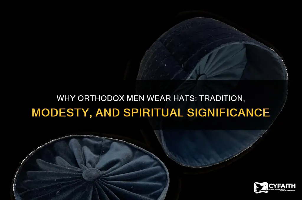 why do orthodox men wear hats