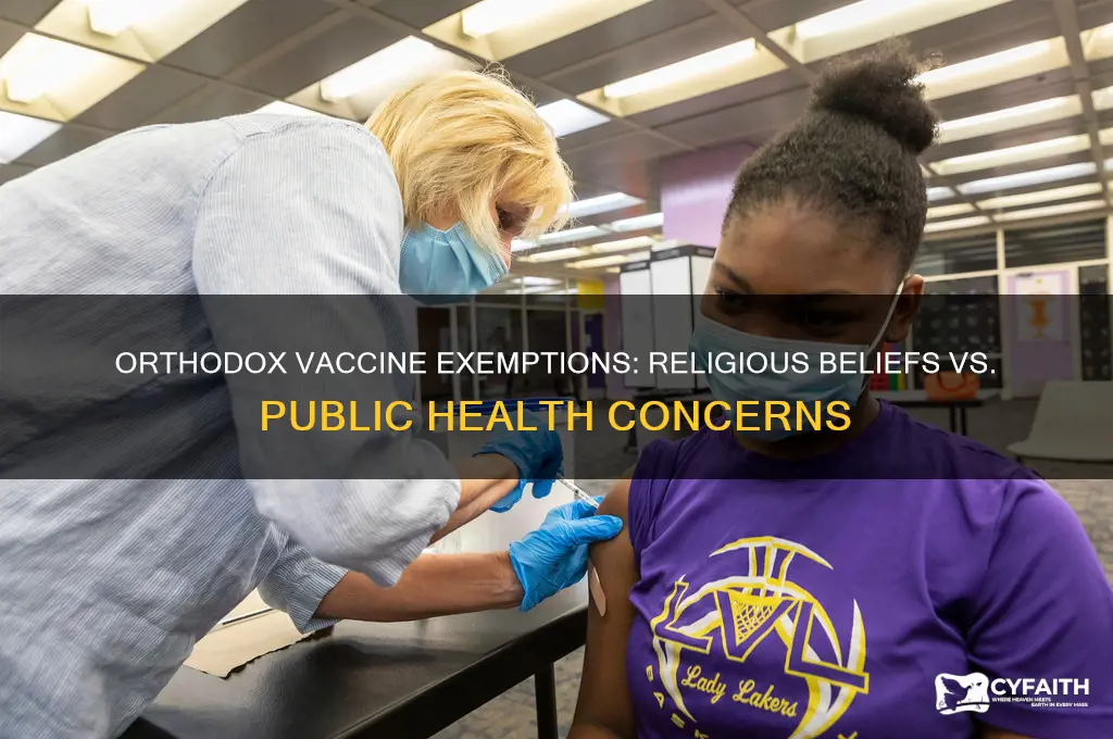why do orthodox need not get vaccines