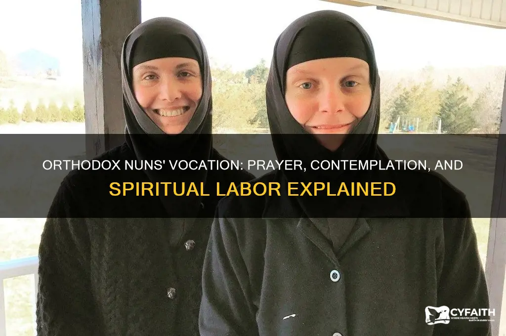 why do orthodox nuns not work