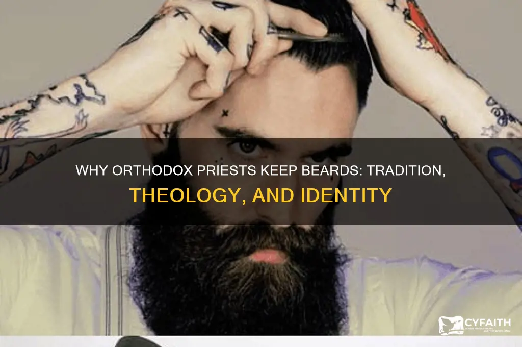 why do orthodox priests not shave