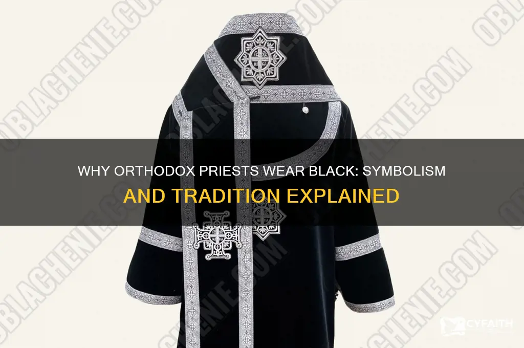 why do orthodox priests wear black