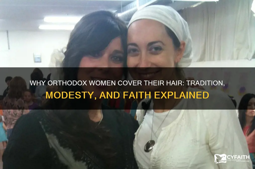 why do orthodox women cover their hair