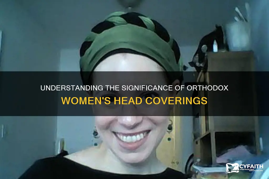 why do orthodox women wear head coverings