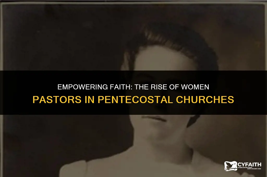 why do pentecostals allow women pastors