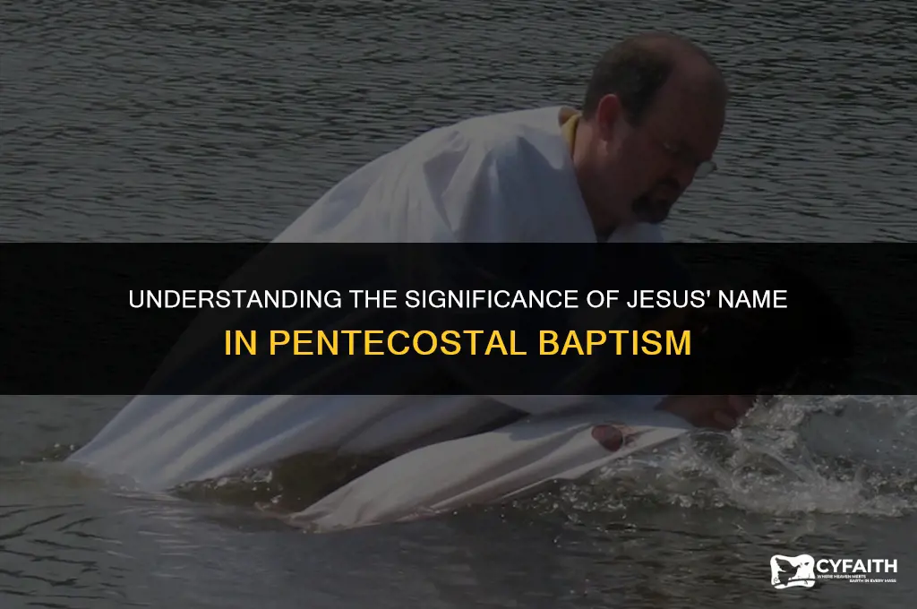 why do pentecostals baptize in jesus name