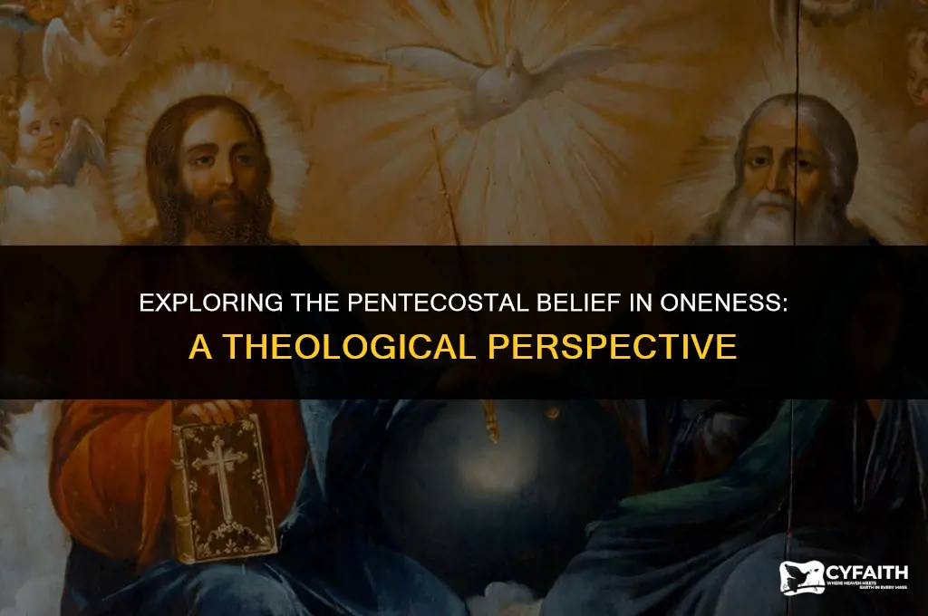 why do pentecostals believe in one