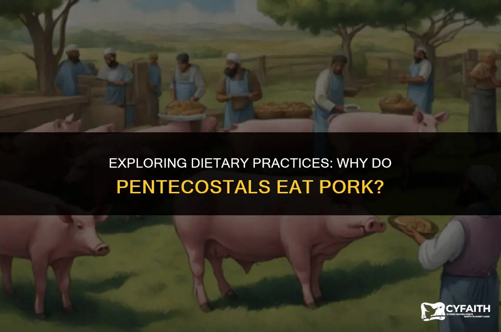 why do pentecostals eat pork