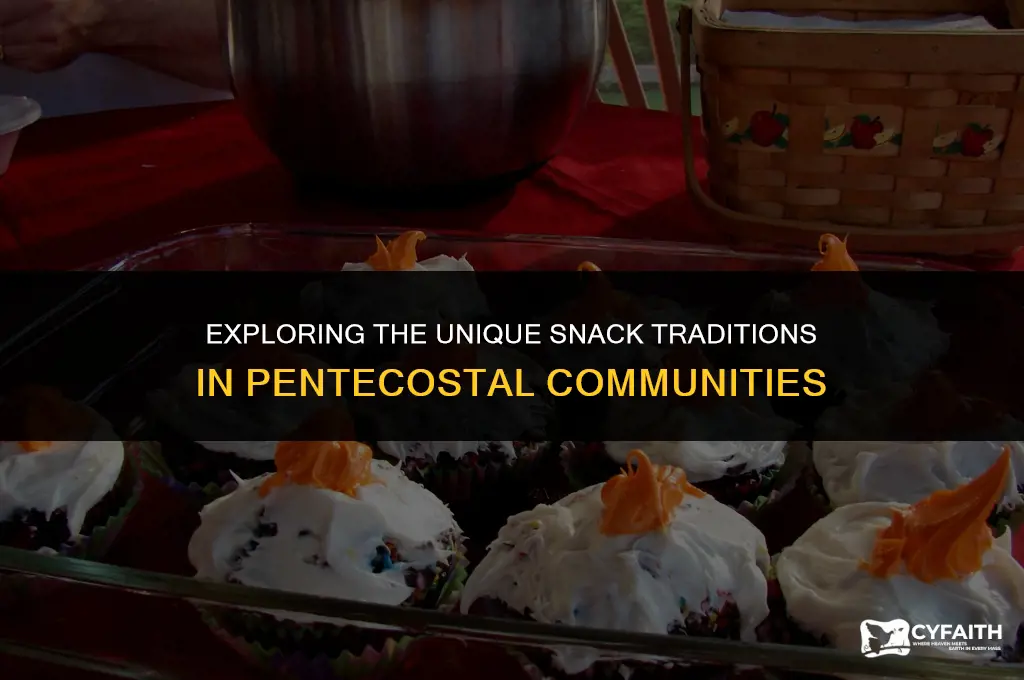 why do pentecostals handle snacks