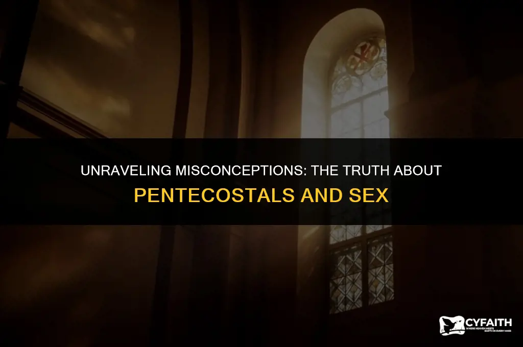 why do pentecostals hate sex