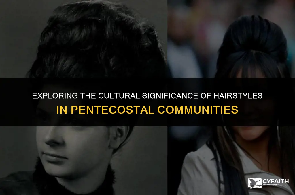 why do pentecostals have big hair