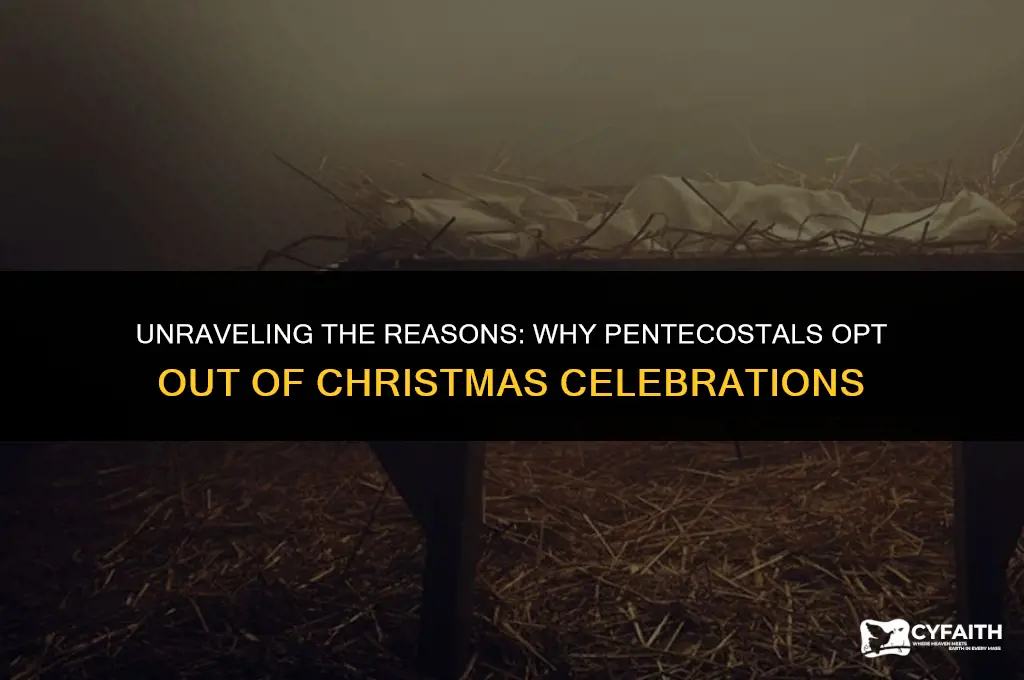 why do pentecostals not celebrate christmas