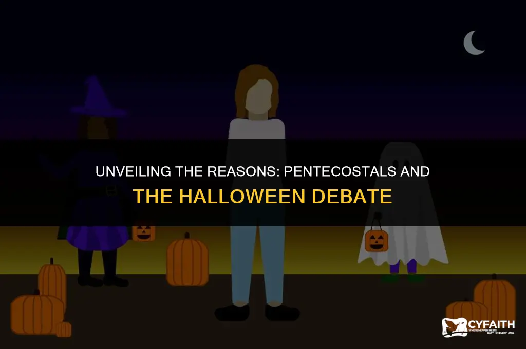 why do pentecostals not celebrate halloween