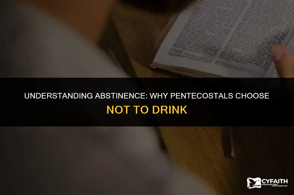 why do pentecostals not drink