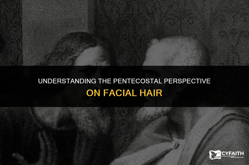 why do pentecostals not have facial hair