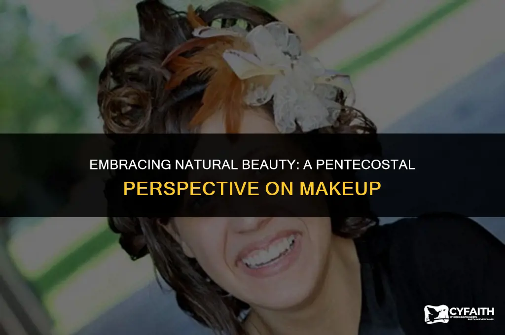 why do pentecostals not wear makeup
