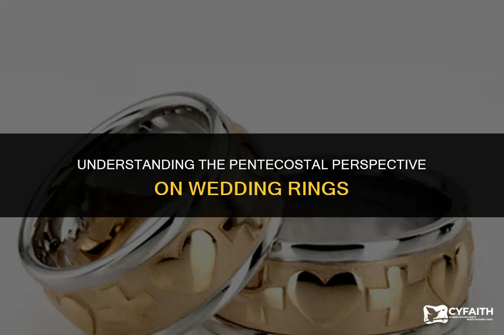 why do pentecostals not wear wedding rings