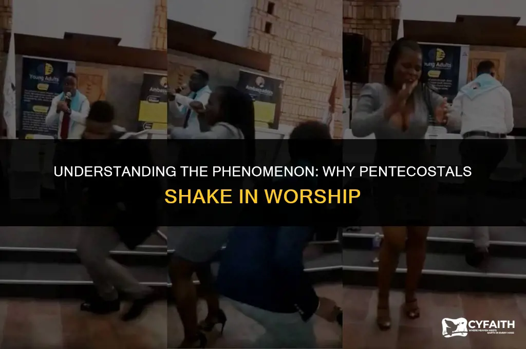 why do pentecostals shake
