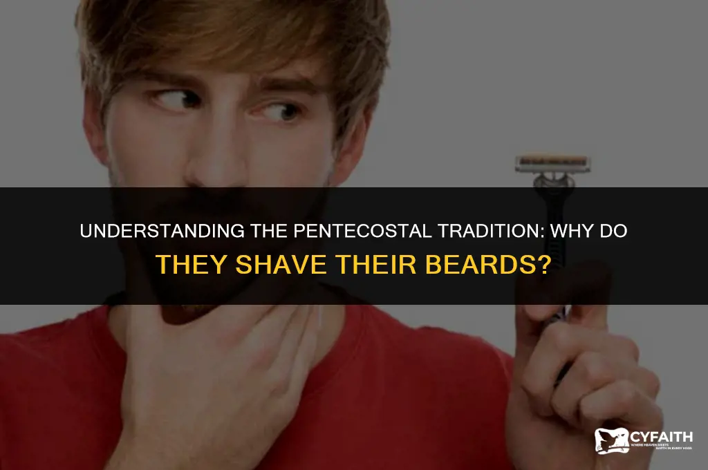 why do pentecostals shave their beards