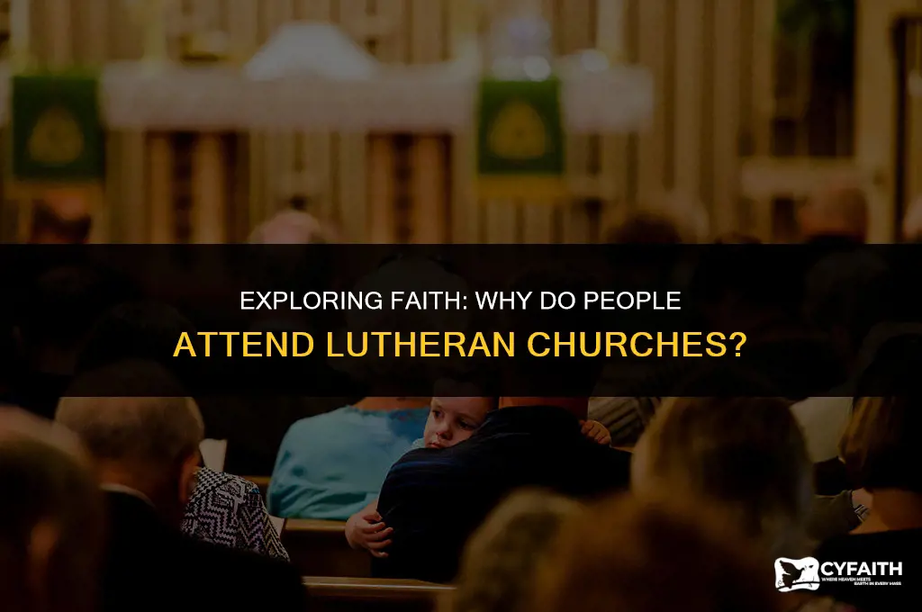 why do people attend lutheran churches
