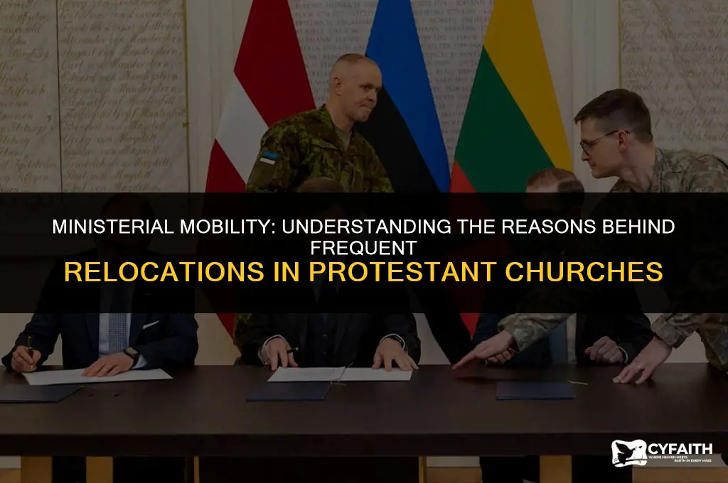 why do protestant churches move their ministers every several years