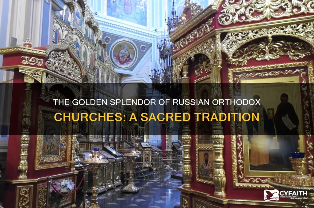 why do russian orthodox churches have so much gol