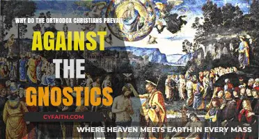 Orthodox Christianity's Triumph: Unraveling the Defeat of Gnostic Beliefs