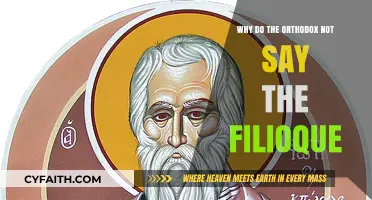 The Filioque Clause: Why Orthodox Christians Omit It