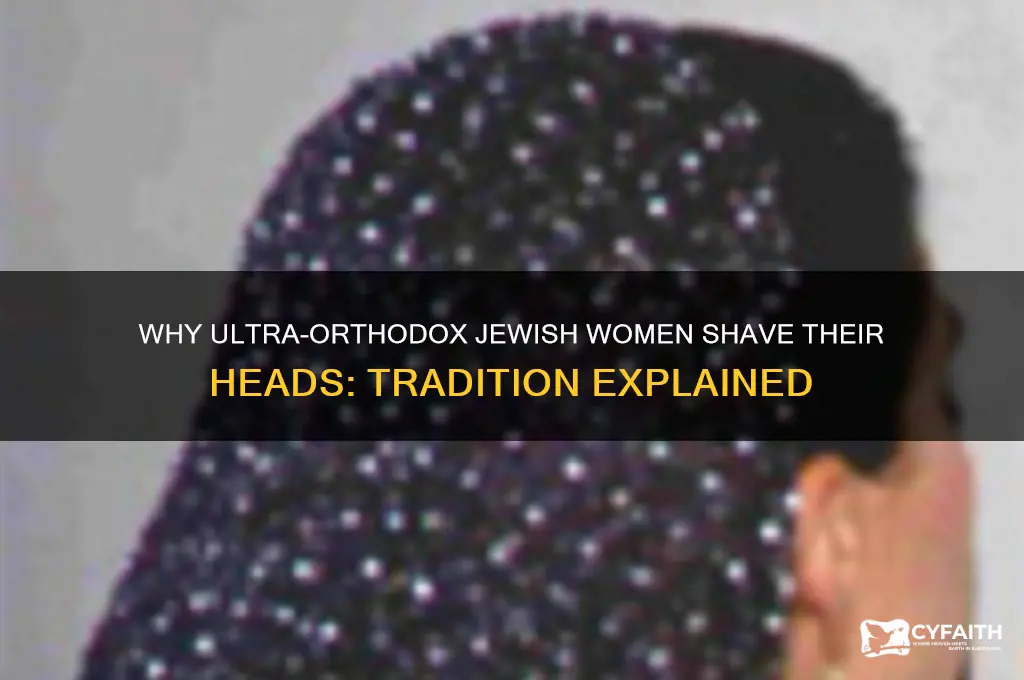 why do ultra orthodox shave their hair