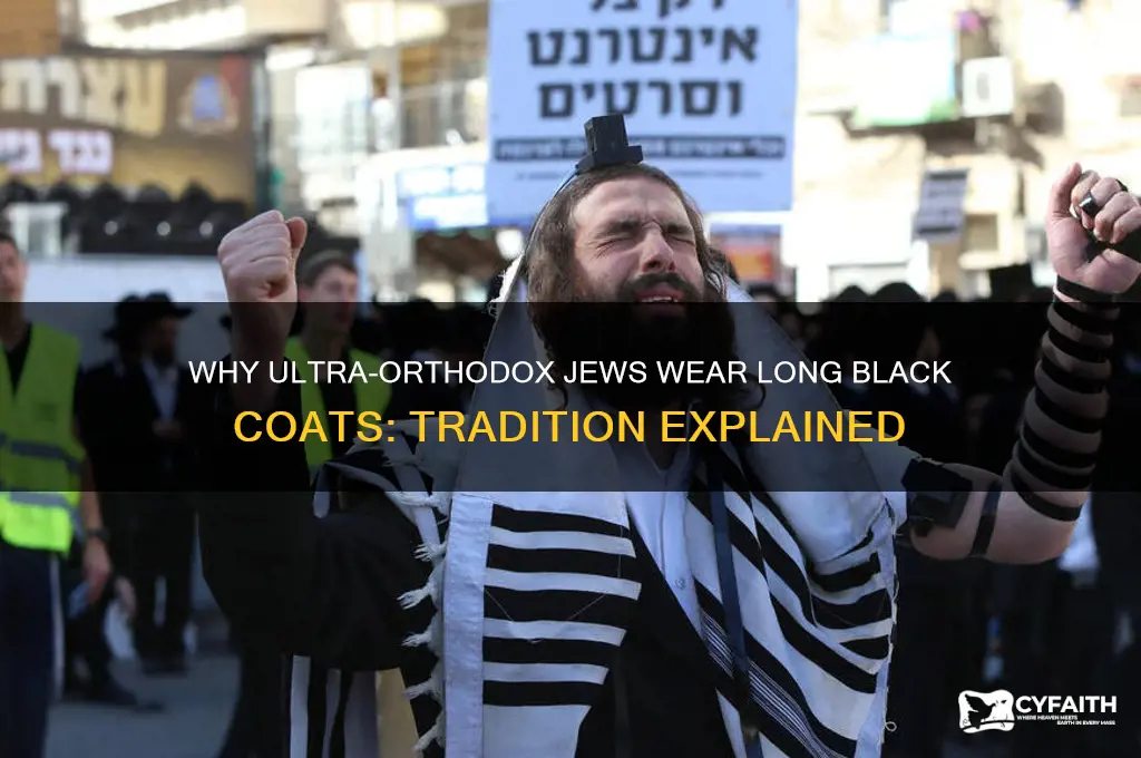 why do ultra orthodox wear long black coats
