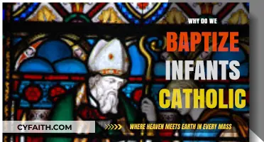 Why Catholics Baptize Infants: Exploring the Sacred Tradition and Faith
