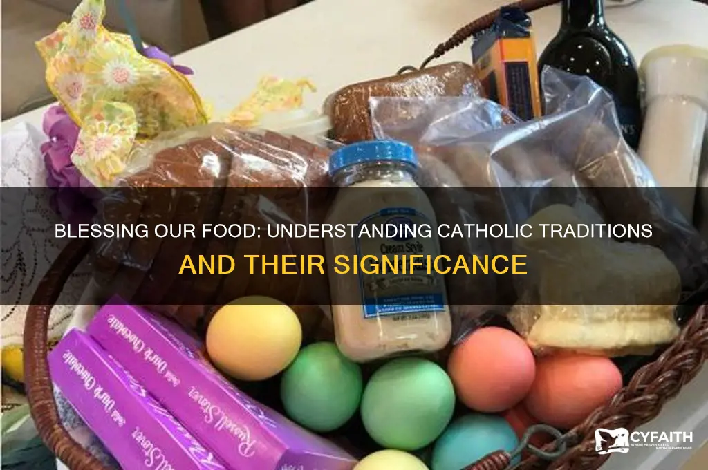 why do we bless our food catholic