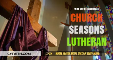 Exploring the Significance of Church Seasons in Lutheran Tradition