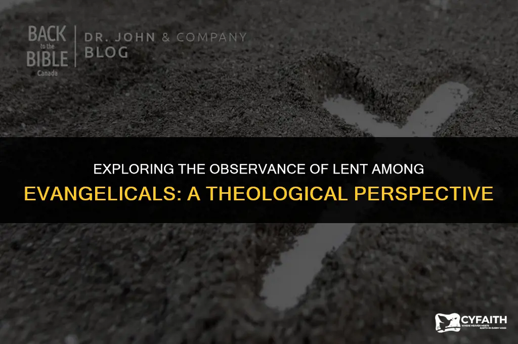 why do we observe lent evangelicals