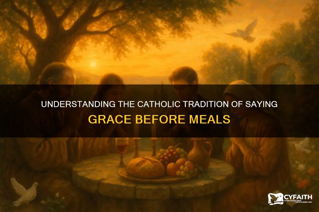 why do we say grace catholic