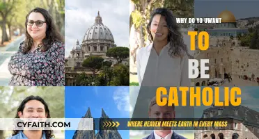 Why I Choose Catholicism: My Journey to Faith and Community