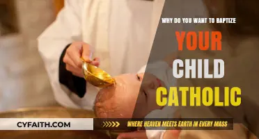 Baptizing Your Child Catholic: A Sacred Choice for Faith and Family
