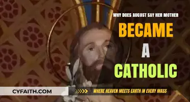 August's Revelation: Her Mother's Journey to Catholicism Explained