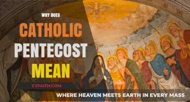 Unveiling the Significance: What Does Catholic Pentecost Mean?