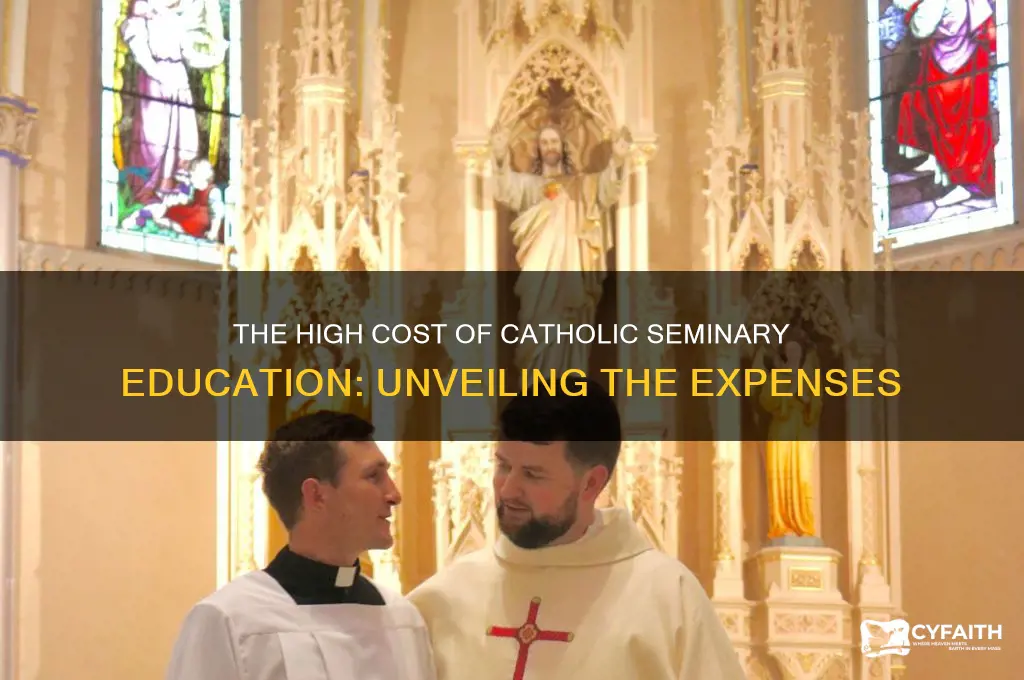 why does catholic seminary cost so much