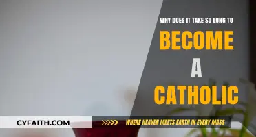 The Lengthy Journey to Becoming a Catholic: Understanding the Process